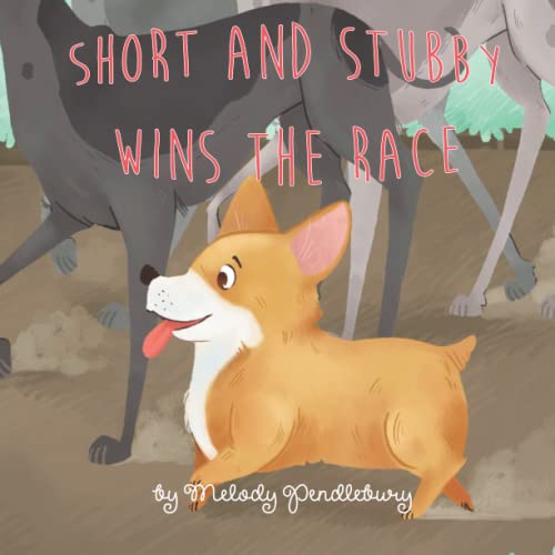 Imagen de archivo de Short and Stubby Wins the Race a la venta por ThriftBooks-Atlanta