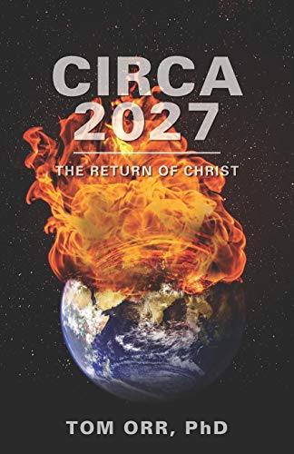Stock image for Circa 2027: The return of Christ for sale by SecondSale