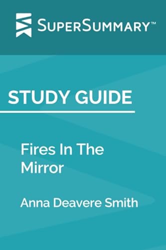 Stock image for Study Guide: Fires In The Mirror by Anna Deavere Smith (SuperSummary) for sale by SecondSale