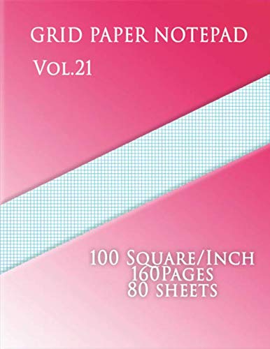 Immagine dell'editore per Graph Paper Notepad Vol.21 :100 Square/Inch,160 pages,80 sheets: (Large, 8.5 x 11) 10 lines/inch Graph Paper with ten lines per inch on letter-sized . paper has ten aqua blue lines every inch. venduto da Revaluation Books