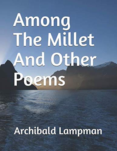 Stock image for Among The Millet And Other Poems for sale by Revaluation Books