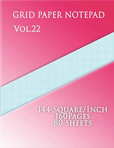 Immagine dell'editore per Graph Paper Notepad Vol.22 :144 Square/Inch,160 pages,80 sheets: (Large, 8.5 x 11) 12 lines/inch,Graph Paper with twelve lines per inch on . paper has twelve aqua blue lines every inch. venduto da Revaluation Books