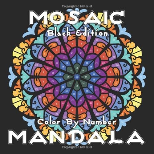Stock image for MOSAIC MANDALA Color by Number (Black Edition): 30 Mandalas on Black Backgrounds for Adults Relaxation and Stress Relief (Color by Number Coloring Books) for sale by Wonder Book
