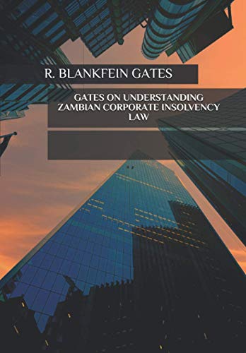 Imagen de archivo de GATES ON UNDERSTANDING ZAMBIAN CORPORATE INSOLVENCY LAW a la venta por SecondSale