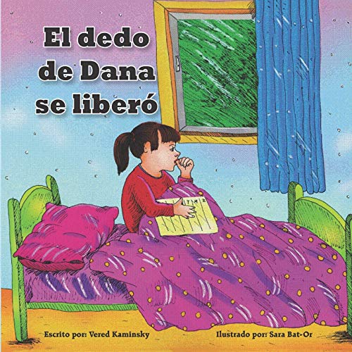 Stock image for El dedo de Dana se liber: deshacerse del hbito de chuparse dedo fcilmente - libro para nios (Spanish Edition) for sale by Save With Sam