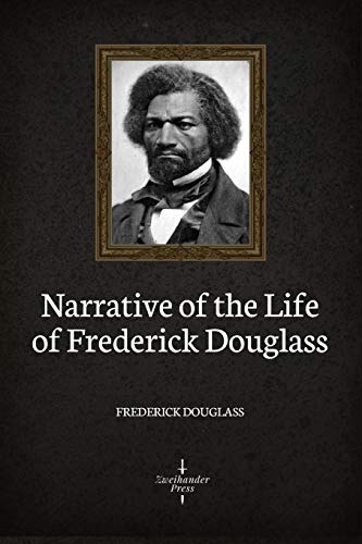 Beispielbild fr Narrative of the Life of Frederick Douglass (Illustrated) zum Verkauf von Wonder Book