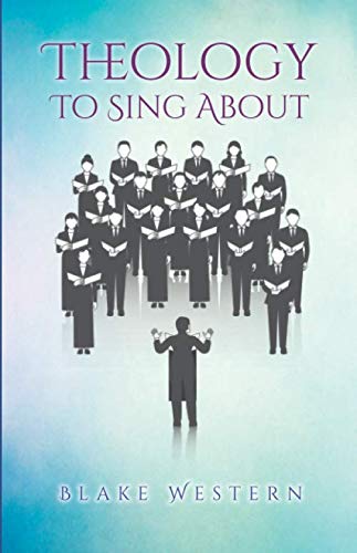 9781080602100: Theology To Sing About