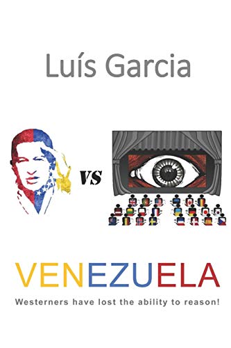 Stock image for Venezuela: Westerners have lost the ability to reason! for sale by THE SAINT BOOKSTORE
