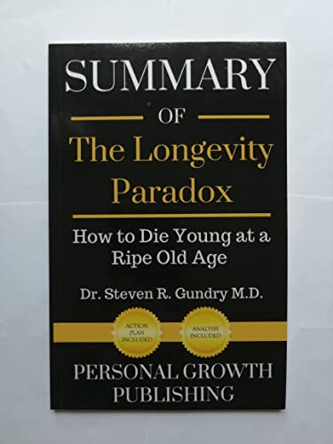 Beispielbild fr Summary of The Longevity Paradox: How to Die Young at a Ripe Old Age zum Verkauf von ThriftBooks-Dallas