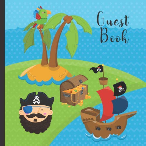 Stock image for Guest Book: Pirate Theme Cute Party Guest Book Includes Gift Tracker and Picture Memory Section (Pirate Party Guest Books) for sale by Revaluation Books