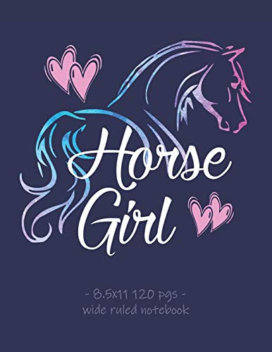 Stock image for HORSE GIRL: School Notebook for Horse Riding Lover Girls Equestrian Rider Mom - 8.5x11 (Horse Riders) for sale by Ergodebooks