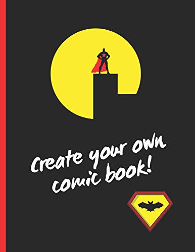 Beispielbild fr CREATE YOUR OWN COMIC BOOK!: LARGE Blank Comic Book. Draw your own Comics or Manga. Variety of Templates. For Kids and Adults. DIY. zum Verkauf von Buchpark