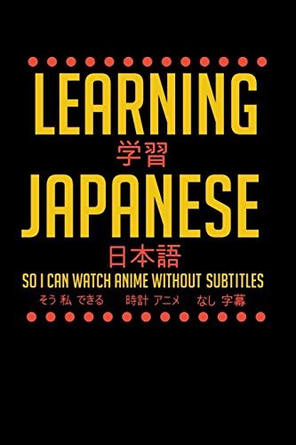 Beispielbild fr Learning Japanese So I Can Watch Anime Without Subtitles: 120 Pages I 6x9 I Cornellnotes I Funny Manga & Japanese Animation Lover Gifts zum Verkauf von Buchpark