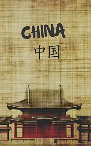 Beispielbild fr CHINA: POCKET SIZE TRIP PLANNER & TRAVEL JOURNAL NOTEBOOK. PLAN YOUR NEXT VACATION IN DETAIL TO CHINA: PACKING LIST, ITINERARY, BUCKET LIST, HOTELSAND . FOR NOTES AND WRITING. ADVENTURE LOG. zum Verkauf von Buchpark