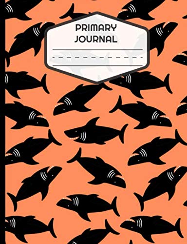 Stock image for Primary Journal: Primary Composition Notebook. Draw and Write, Dotted Midline and Picture Space. Grade level K-2. Story paper, Shark, Orange for sale by Revaluation Books