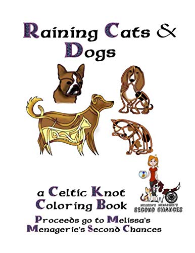 Stock image for Raining Cats & Dogs: A Celtic Knot Coloring book to support animal rescue for sale by Revaluation Books