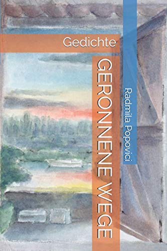Stock image for GERONNENE WEGE: Gedichte for sale by Revaluation Books