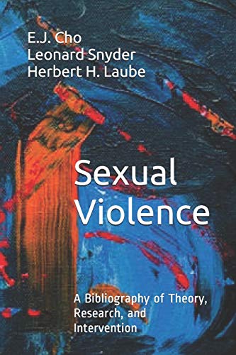 Stock image for Sexual Violence: A Bibliography of Theory, Research, and Intervention (MCNV Readings in Nonviolence) for sale by Lucky's Textbooks