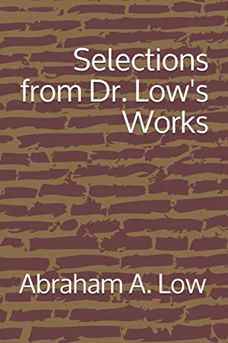 Imagen de archivo de Selections from Dr. Low's Works a la venta por ThriftBooks-Atlanta