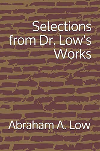 Stock image for Selections from Dr. Low's Works for sale by ThriftBooks-Atlanta