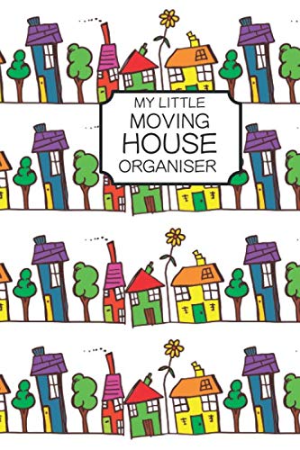 Stock image for My Little Moving House Organiser: moving house custom planner, dateless diary and notebook for sale by WorldofBooks