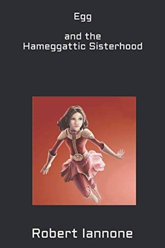Stock image for Egg - Egg and the Hameggattic Sisterhood, Box Set #1, Part 1 for sale by Revaluation Books