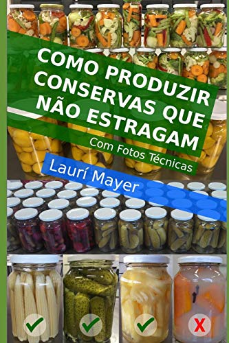 Stock image for Como produzir conservas que no estragam (Portuguese Edition) for sale by Lucky's Textbooks