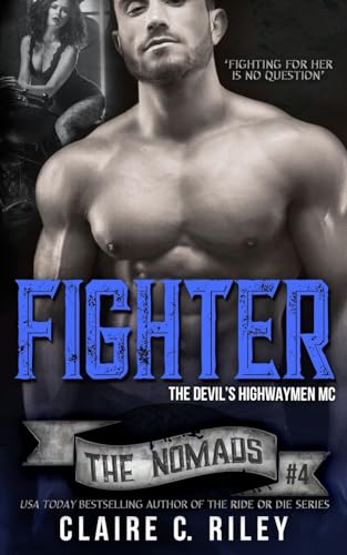 Stock image for Fighter: The Devil's Highwaymen Nomads #4 (Ride or Die) for sale by WorldofBooks