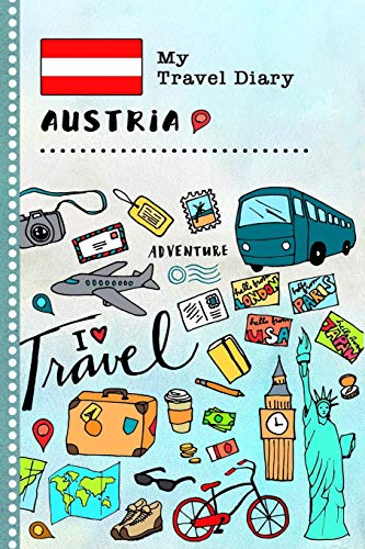 Stock image for My Travel Diary Austria: Kids Guided Journey Log Book 6x9 - Record Tracker Book For Writing, Sketching, Gratitude Prompt - Vacation Activities Memories Keepsake Journal - Girls Boys Traveling Notebook for sale by WorldofBooks