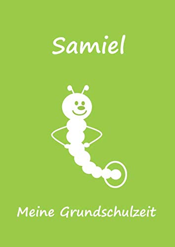 Stock image for Meine Grundschulzeit: Samiel - Malbuch / Tagebuch / Notizbuch - DIN A4 - Bcherwurm / Raupe for sale by Revaluation Books
