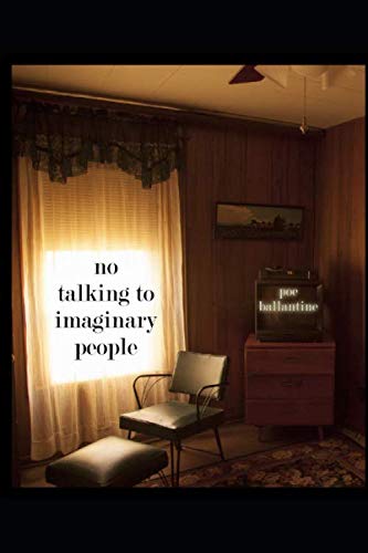Imagen de archivo de No Talking to Imaginary People a la venta por Revaluation Books
