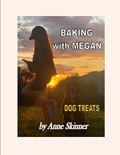 Stock image for BAKING WITH MEGAN: Dog Treats for sale by Revaluation Books