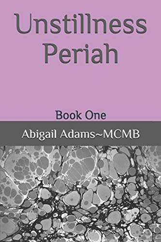 9781081018795: Unstillness: Periah: Book One