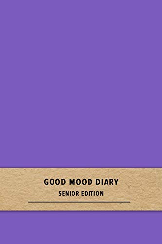9781081054885: Good Mood Diary Senior Edition: A purple quick daily gratitude journal for dementia and Alzheimers patients | Track emotions and focus on happiness to reduce fear and anxiety