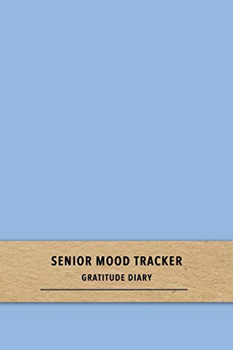 9781081055592: Senior Mood Tracker Gratitude Diary: A blue quick daily emiotion log book for dementia and Alzheimers sufferers | Improve care by recognising patterns in causes of good and bad moods