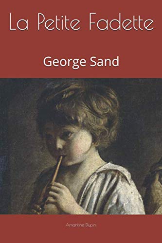 Stock image for La Petite Fadette: George Sand (French Edition) for sale by Best and Fastest Books