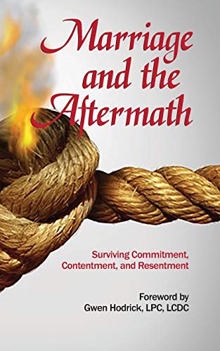 Beispielbild fr Marriage and the Aftermath: Surviving Commitment, Contentment, and Resentment zum Verkauf von Lucky's Textbooks