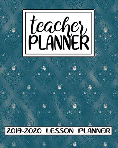 Imagen de archivo de Teacher Planner 2019/2020 Lesson Planner: Teal Blush Glam Weekly and Monthly Teacher Planner And Record Book | Academic Year Lesson Plan(August 2019 . 2020) | Perfect Teacher Appreciation Gift a la venta por HPB-Movies