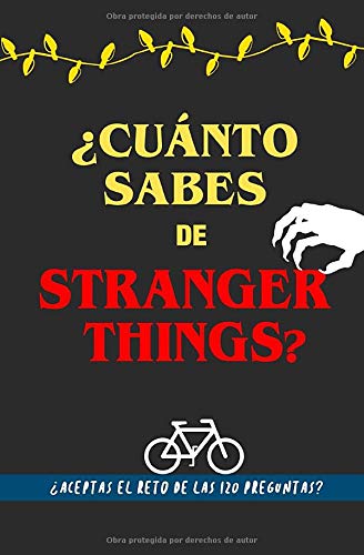 Cuánto sabes de Stranger Things?: ¿Aceptas el reto? Libro de Strangers  Things para fans. Libro de Strangers Things en español. Libro de preguntas.   para fan de Stranger Things (Spanish Edition) 