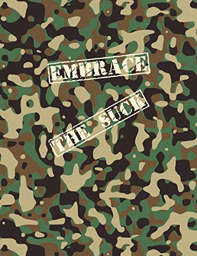 Imagen de archivo de Embrace The Suck Notebook: A Camo Notebook to Write In a la venta por Lucky's Textbooks