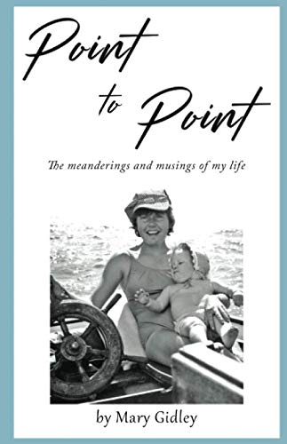 Beispielbild fr Point to Point: The meanderings and musings of my life zum Verkauf von SecondSale