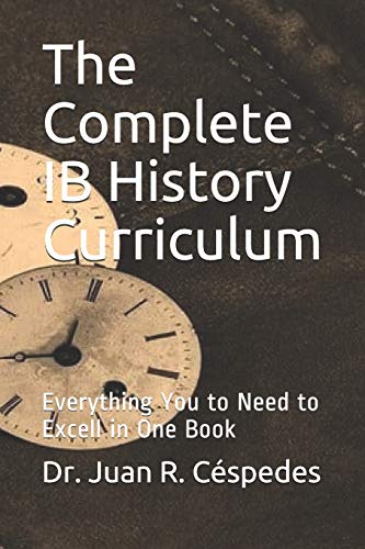 Stock image for The Complete IB History Curriculum Reference Text: Everything You Need in One Book! for sale by ThriftBooks-Dallas