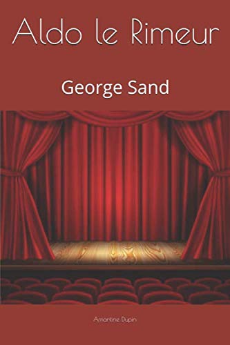 Stock image for Aldo le Rimeur: George Sand for sale by Revaluation Books