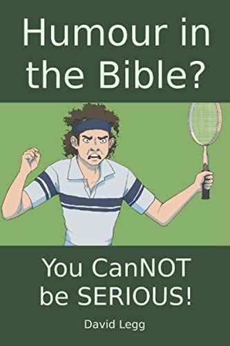 Stock image for Humour in the Bible?: You canNOT be SERIOUS! (Biblical Theology) for sale by Lucky's Textbooks