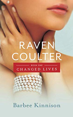 Stock image for Raven Coulter: Changed Lives for sale by -OnTimeBooks-