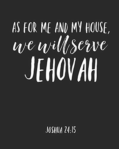 Stock image for As For Me And My House We Will Serve Jehovah: Jehovah Witness Journal/ Jehovah Witness Notebook/ Study Book For Scriptures Notes And Prayers 120 pages - Novelty/ Gift for sale by Save With Sam