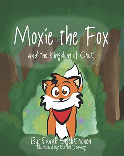 Imagen de archivo de Moxie the Fox and the Kingdom of Grok a la venta por ThriftBooks-Atlanta
