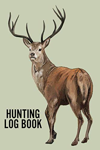 Stock image for Hunting Log Book: Notizbuch fr Jger | A5 | Notziheft fr den Jagd-Sport | Mit ber 100 Seiten | Jagdtagebuch for sale by Revaluation Books