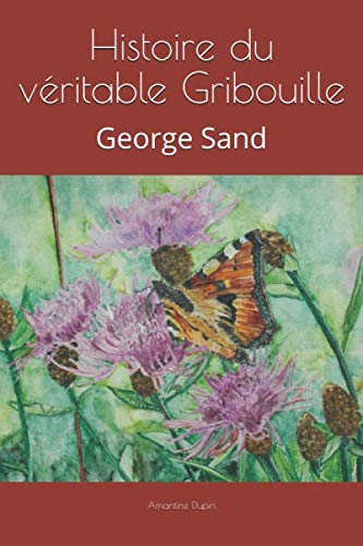 Stock image for Histoire du vritable Gribouille: George Sand for sale by Revaluation Books