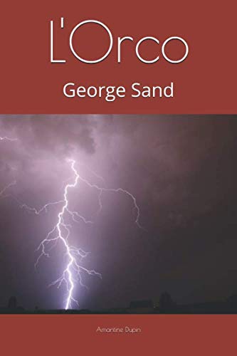 Stock image for L'Orco: George Sand for sale by Revaluation Books